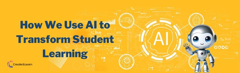 Empowering students and teachers with AI in Create & Learn