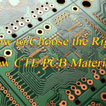 How to Choose Low CTE PCB Material?