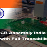 Best PCB Assembly India Service with Full Traceability