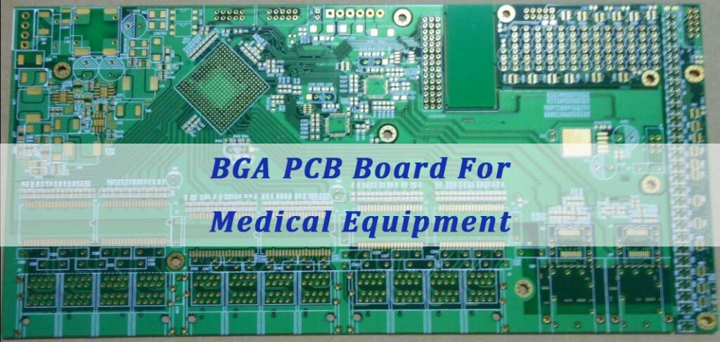 BGA PCB Board For Medical Equipment